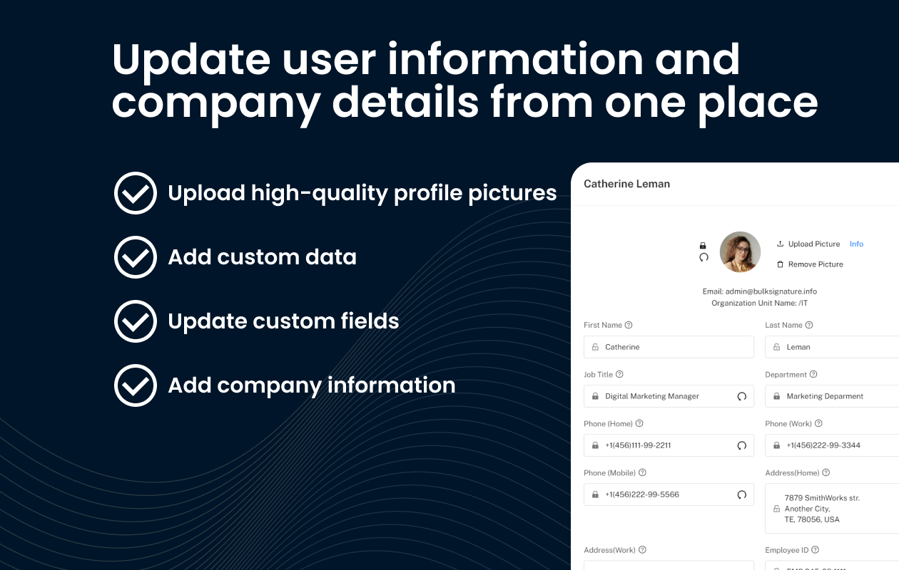 In BulkSiganture you can update company and user data from a single interface add as many details as possible. The changes will be immediately updated.