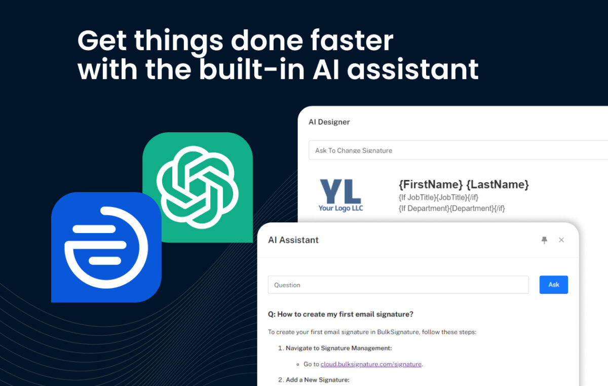 BulkSignature is an email signature solution powered by AI. It allows you to create email signatures using LLM. For easier navigation, you can always rely on the built-in AI assistant